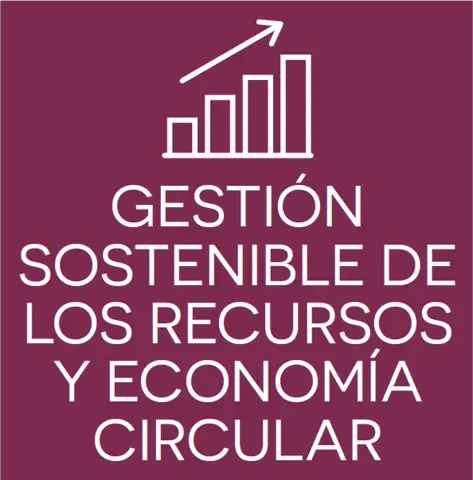 GESTIÓN SOSTENIBLE DE LOS RECURSOS Y ECONOMÍA CIRCULAR